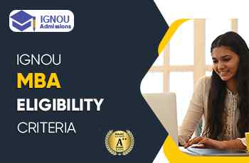 What Is The Eligibility Criteria For IGNOU MBA?
