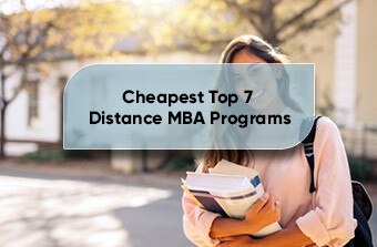 Cheapest Top 7 Distance MBA Programs - 2 Yrs Online MBA 2024