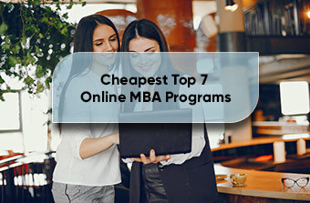 Cheapest Top 7 Online MBA Programs - 2 Yrs Online MBA 2024