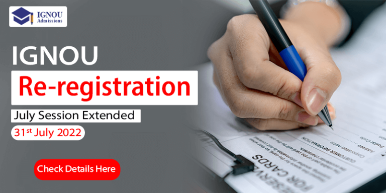 Ignou Re Registration July Session Extended Check Details Here 