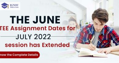 TEE Assignment Dates for July 2022 session has Extended